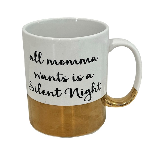 All Momma Wants Is A Silent Night 15 Oz. White & Gold Mug Charming Charlie NEW - Picture 1 of 5